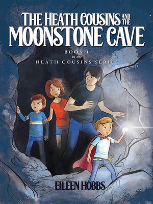 cover image of The Heath Cousins and the Moonstone Cave